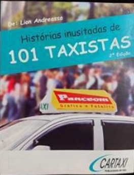 Livro - Histórias Inusitadadas de 101 Taxistas - 2ª Edição